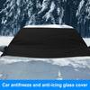 Winter Windshield Snow Cover 600D Oxford Car Front Windshield Ice Cover Heavy Duty Auto Antifreeze And Anti-icing Glass Cover