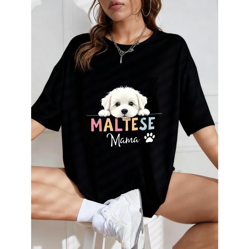 White T-Shirt Maltese Dog Mama Print Casual Wear For Women