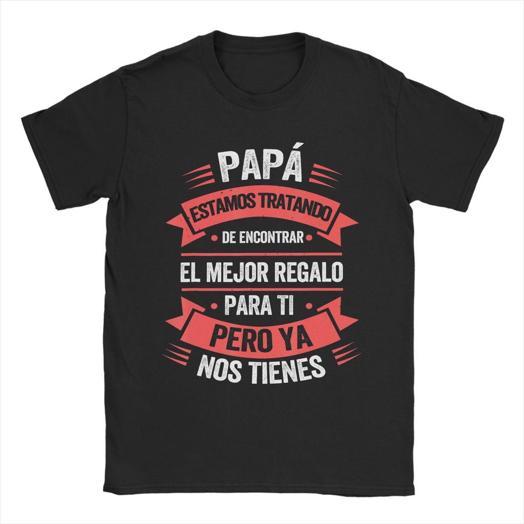 Funny Fathers Day Dad Gifts Outfit Men Women T Shirts Pure Cotton Tee Fashion Tshirt Clothes