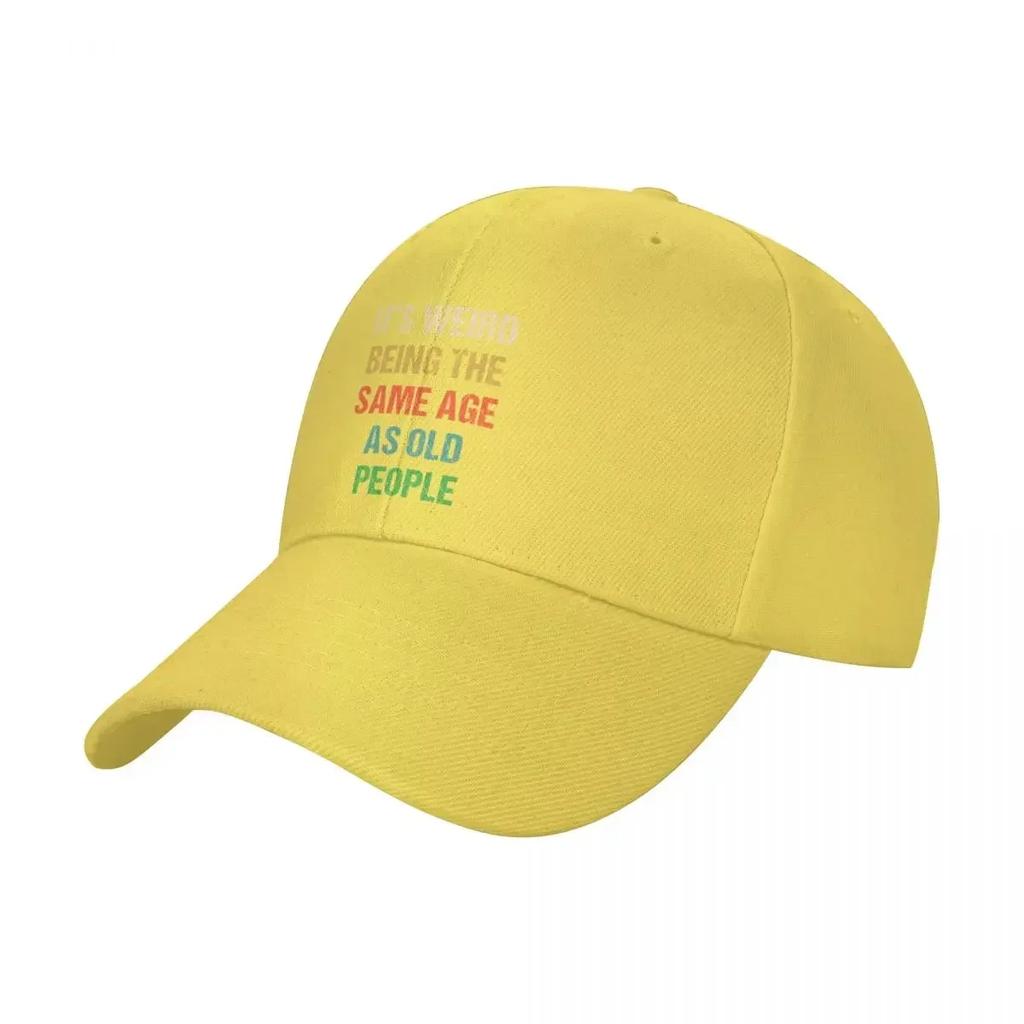 Its Weird Being The Same Age As Old People Retro Vintage Baseball Cap Trucker Hat Wild Ball Hat Golf Golf Hat Womens Unisexs