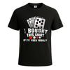 I Bought This Shirt With Your Money Funny Poker Men#039;s T Shirt Funny Shirt Top Unisex T-Shirt