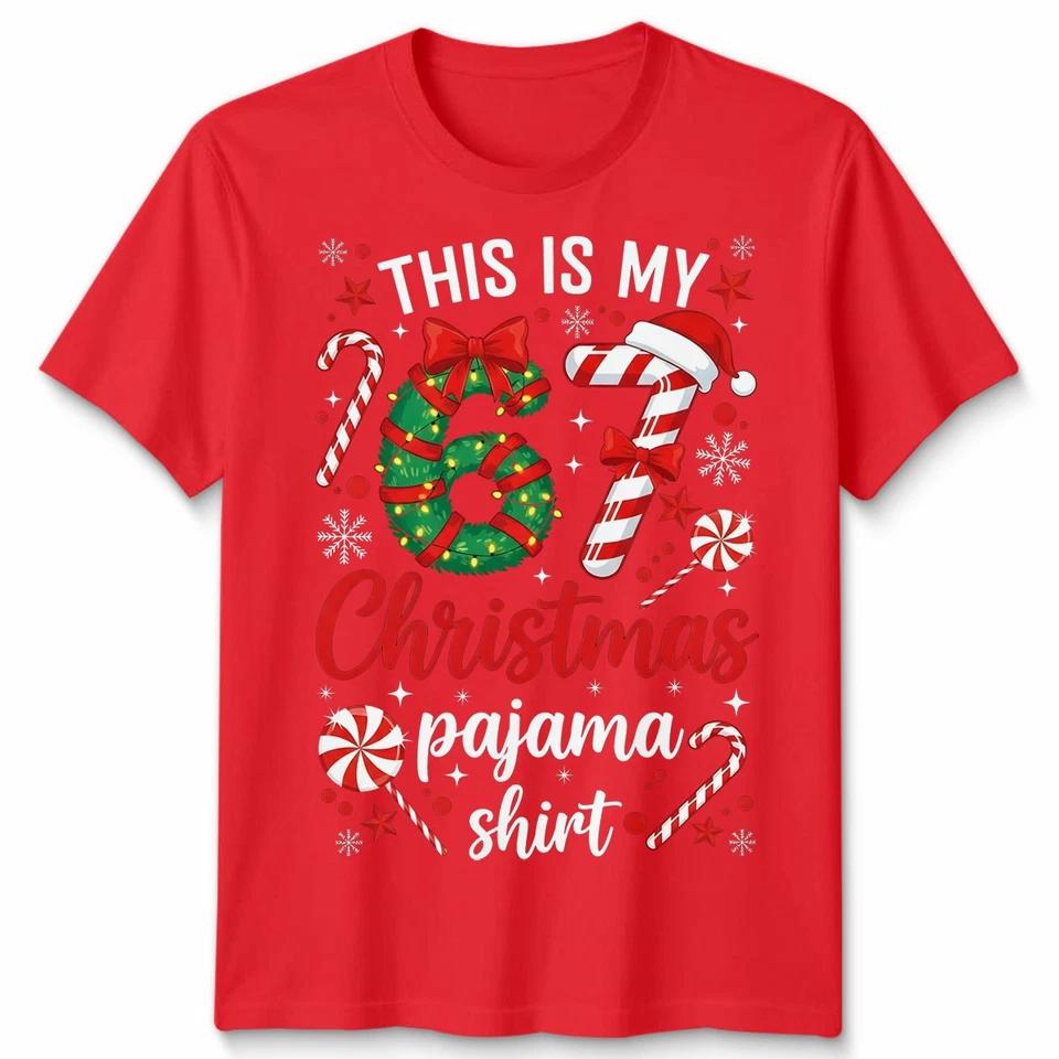 This Is My Six Seven 67 Christmas Pajama Shirt Holidays Mens Womens T Shirt 6 S