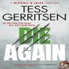Die Again by Tess Gerritsen Paperback Book 9781804991336