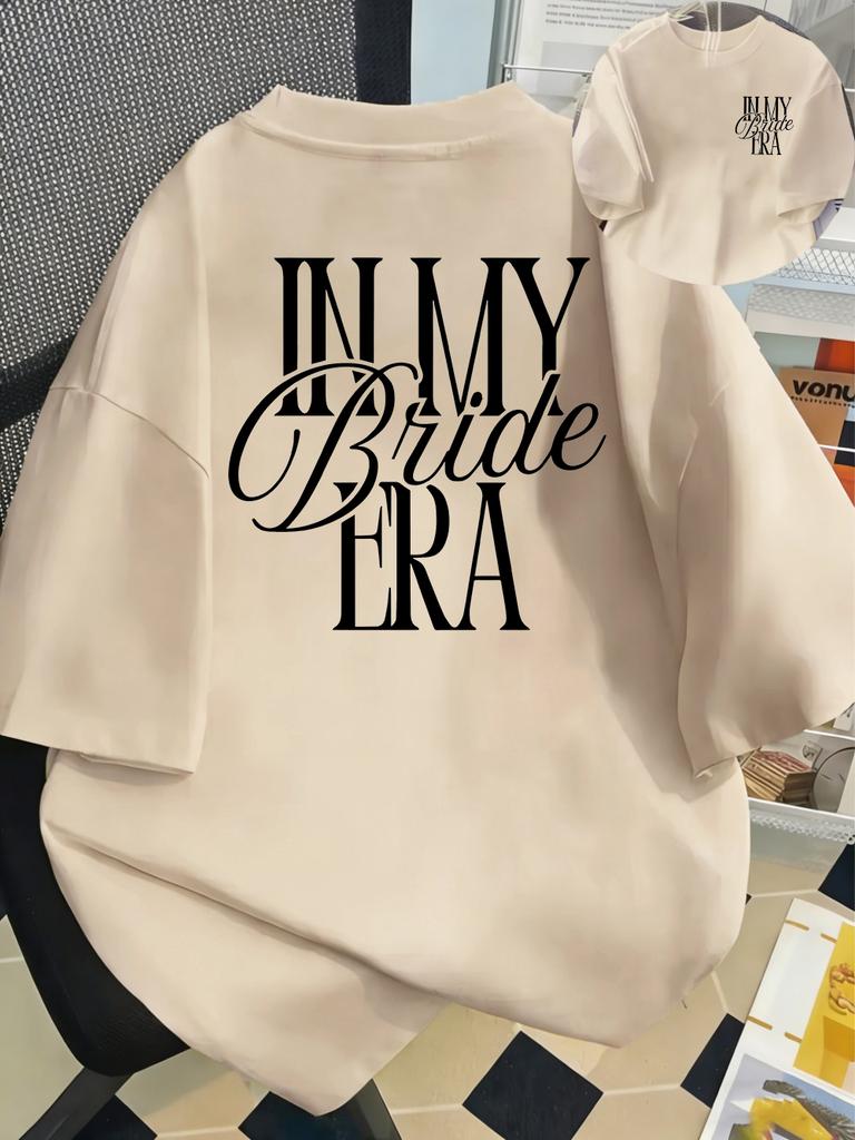 In My Bride ERA Printed Unisexs Tshirt Summer ONeck T Shirts Basic Short Sleeve Tops Casual Unisexs Clothing
