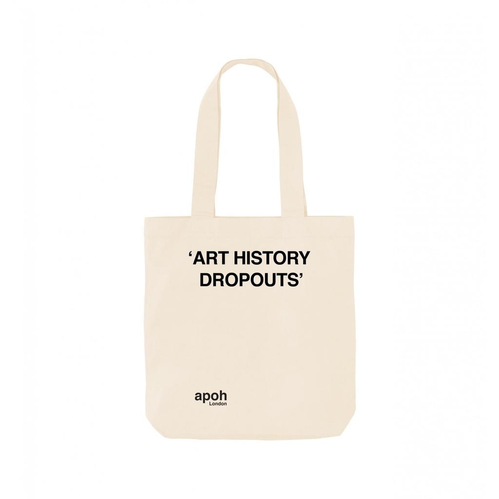 Apoh Art History Dropouts Slogan Tote Bag