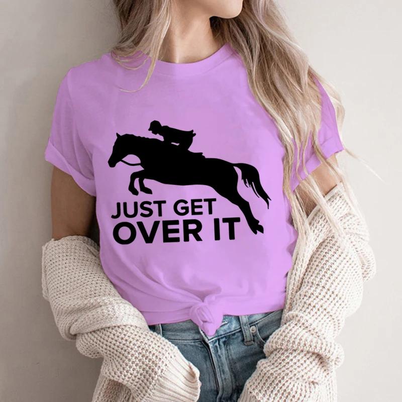 Equestrian Sport Lovers Tops Just Get Over It Tshirt Y2k Aesthetic Tee FeUnisex Summer Horse Animal Graphic Regular Sweatshirts