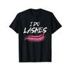 I Do Lashes Graphic Tshirt For Men Comfortable Cotton Crew Neck Tee Pink Eyelash Print