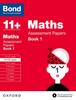 Kniha Bond 11+: Maths: Assessment Papers : 11+-12+ Years Book 1