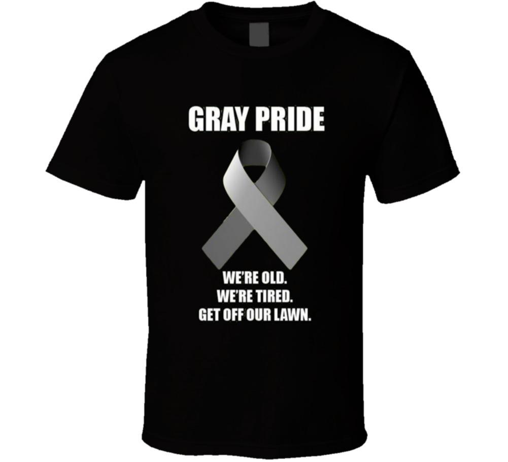 Gray Pride Funny TShirt Unisex Novelty Senior Fashion Clothing Gift Cool TShirt XXXXL
