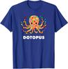 Happy Dot Day Octopus Dotopus Funny Pun Animal Unisex T-Shirt