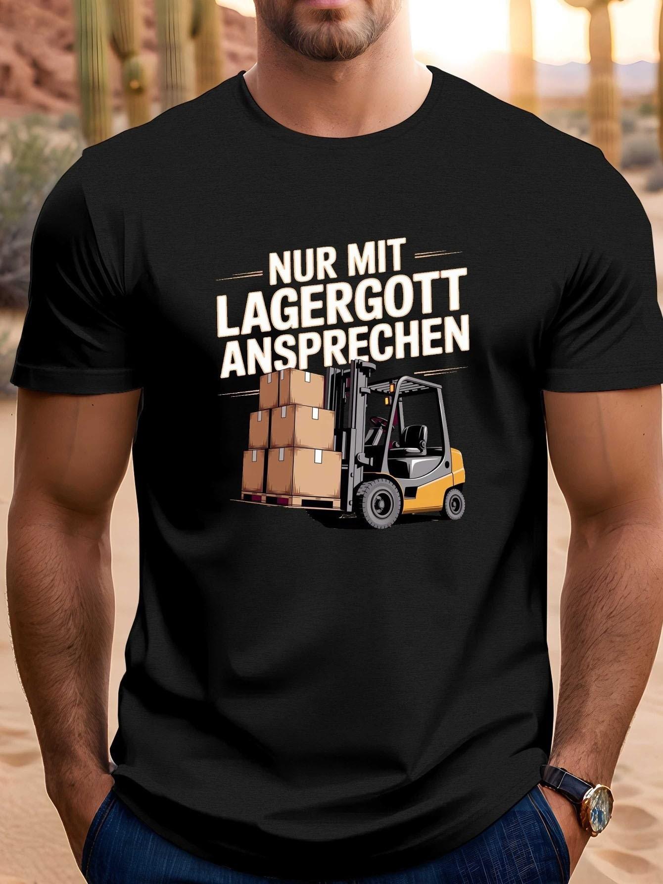 Men S Fun German Warehouse Forklift Operator Tee - Showcasing The Phrase Only God of Warehousing Along with a Forklift Driver Graphic M