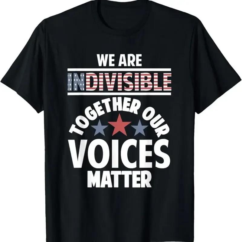 We Are Indivisible Our Voices Matter T Shirt