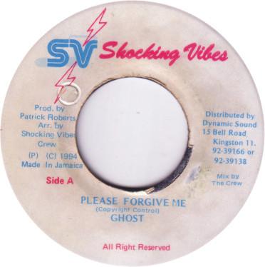 

7inch Record GHOST - Please Forgive Me NONE Shocking Vibes 1994 Jamaica Reggae, Ska & Dub Used