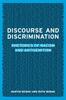 The Discourse and Discrimination : Rhetorics of Racism and Antisemitism Book