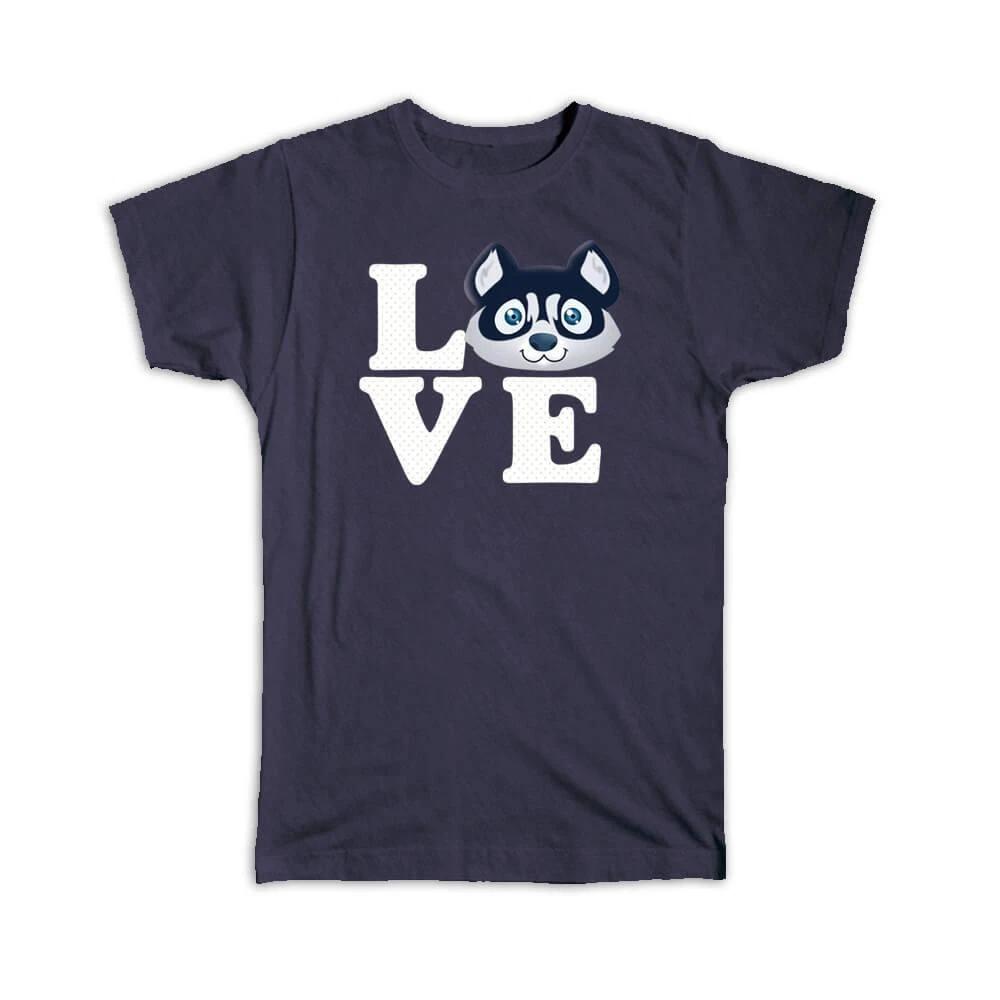 Gift T-Shirt : Love Husky Siberian Dog Wolf Pet Canine Pets Dogs 3XL