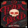 A Fever of the Blood by Oscar De Muriel Paperback Book 9780718179847