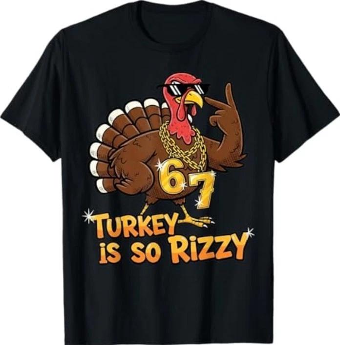 Funny Turkey is So Rizzy Thanksgiving Meme 67 T-Shirt S