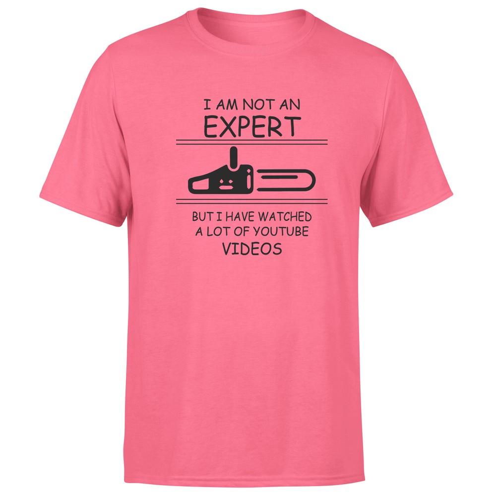

I Am Not An Expert But I Have Watched A Lot Of Videos Funny Mens T Shirt 3XL