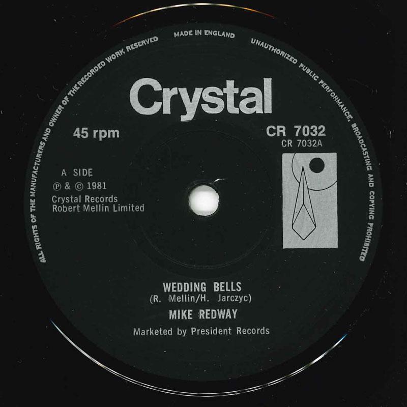 

7inch Record MIKE REDWAY - Wedding Bells CR7032 Crystal 1981 UK Pop Used