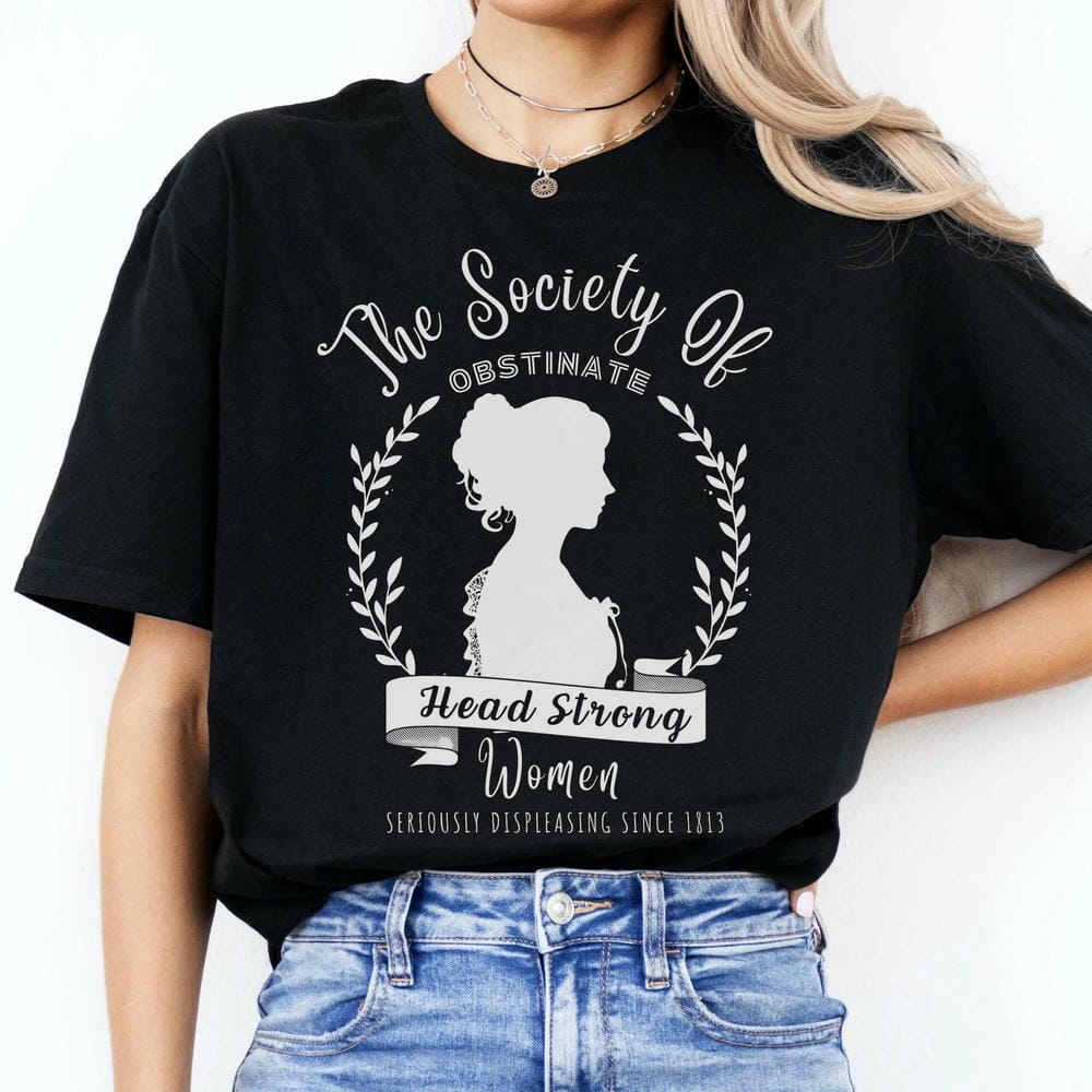 Vintage The Society of Obstinate Head Strong Women Jane Austen Comfort Tee Fantasy Funny Short Sleeve Unisex Shirt Streetwear