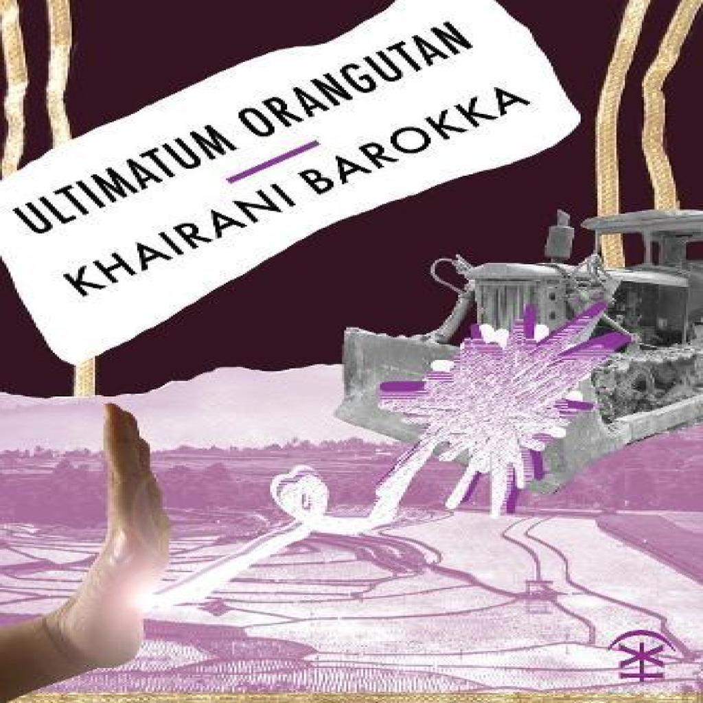 Ultimatum Orangutan by Khairani Barokka Paperback Book 9781913437091