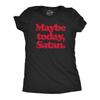 Maybe Today Satan T-Shirt, Funny Spooky Halloween Costume