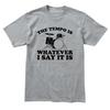 Unisexs Vintage Drummer Gift The Tempo Is What I Say It Is Drum Graphic Letter Print TShirt Unisex Oversize Tee Cotton Unisex top