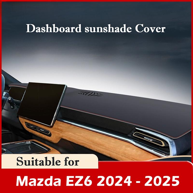 For Mazda EZ-6 2026 2026 Dash Cover Sunshade Dashboard Cover Sun UV Protection Non-Slip Pad Car Dash Mat Interior Accessories