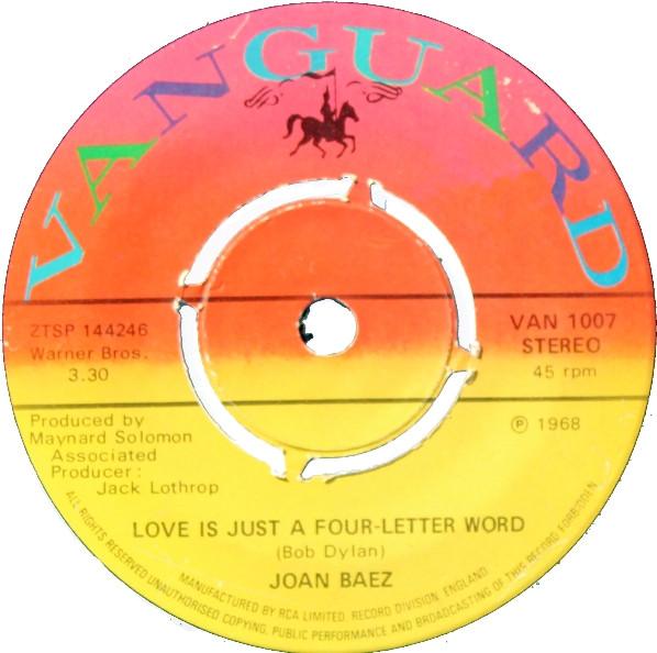 

7inch Record JOAN BAEZ Love Is Just A FourLetter Word VAN1007 Vanguard 1973 UK CountryFolk Used