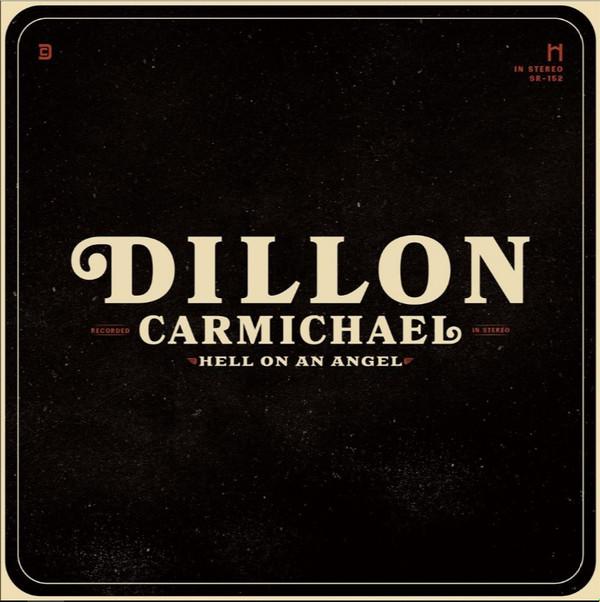 

CD DILLON CARMICHAEL - Hell On An Angel RHR002C Riser House Rec 2018 US Country Used