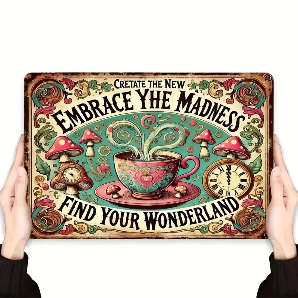 WhimsyVibeCo Colorful Metal Decor | "Embrace the Madness" Tin Sign with Tea Party Mushrooms, Ideal for Cafes & Rustic Farmhouses