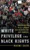 The White Privilege and Black Rights : The Injustice of U.S. Police Racial Profiling and Homicide Book