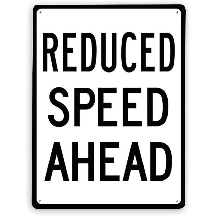 Warning Notice Danger Caution Sign,Reduced Speed Ahead,Traffic Road Business Sign 12x16 in Aluminum Metal Tin Sign