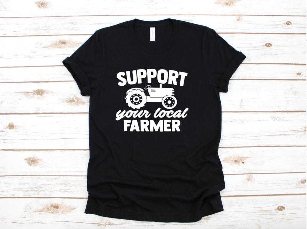 Support Your Local Farmer Unisex Graphic Tee, Short Sleeve T-Shirt, Farming