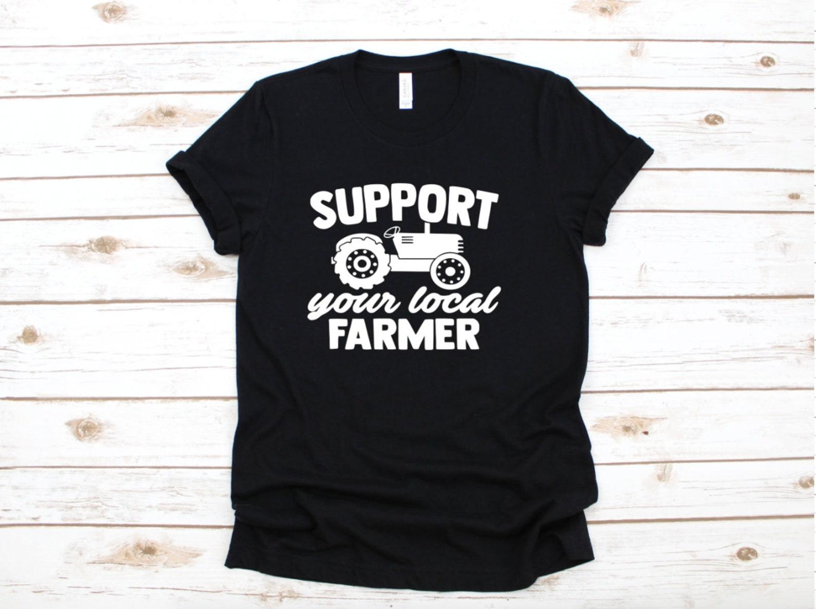 Support Your Local Farmer Unisex Graphic Tee, Short Sleeve T-Shirt, Farming 2XL