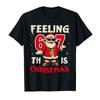 Vintage Funny 6 7 Six Seven Meme Feeling 6 7 This Christmas T-shirt For Men Women 100% Cotton T Shirts Short Sleeve Tops 1121-2