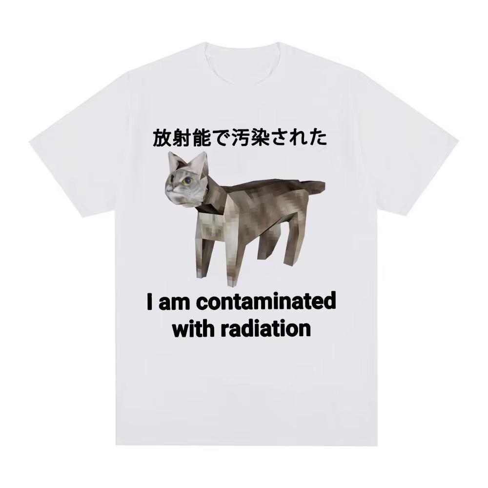 Ich bin strahlenverseucht Japanische Katze Lustiges Meme T-Shirt Herren Damen Mode Lässig Humor Kurzarm Baumwoll T-Shirt