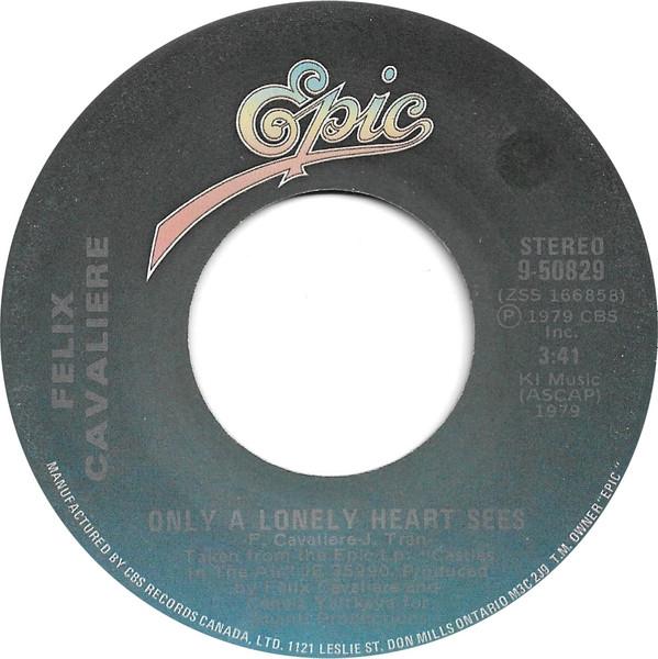 

7inch Record FELIX CAVALIERE Only A Lonely Heart Sees You Turn 950829 Epic 1979 Canada Rock Used