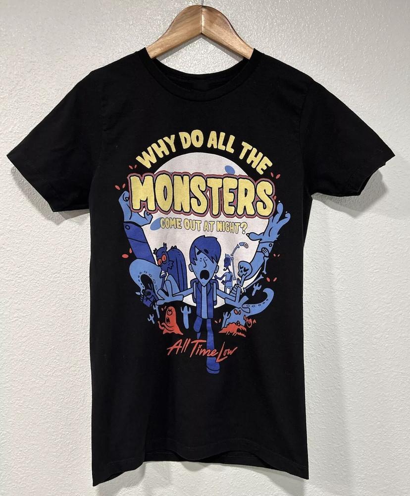 All Time Low Band Shirt Black why Do All the Monsters Come Out At Night BO459 Unisex T-Shirt XL
