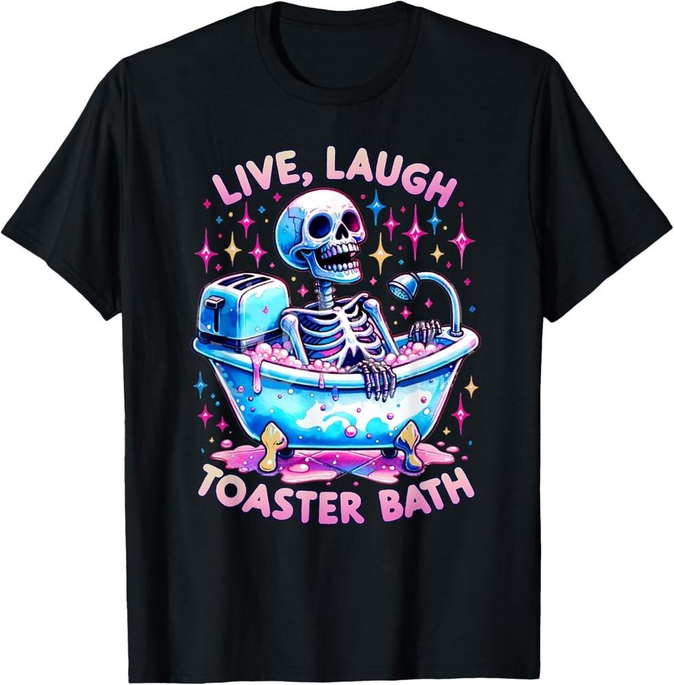 Live Laugh Toaster Bath Skeleton Tie Dye Funny Saying T-Shirt Unisex T-Shirt