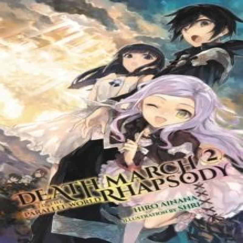 Death March To the Parallel World Rhapsody Vol. 2 Manga By... 9780316469234