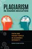 The Plagiarism In Higher Education : Tackling Tough Topics In Academic Integrity Book