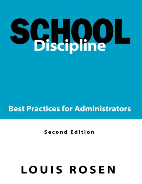 The School Discipline : Best Practices for Administrators Book