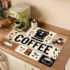 1Pcs Dish Rubber Drying Mat With Coffee Print  For Coffee Shop Restaurant Kitchen Carpet Tableware Durable Diatom Mud Table Mat Pet Mat Coffeeware