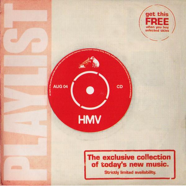 

CD VARIOUS Playlist August 2004 SDR25A HMV 2004 UK Dance Electronica Used