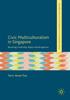 The Civic Multiculturalism In Singapore : Revisiting Citizenship, Rights and Recognition Book