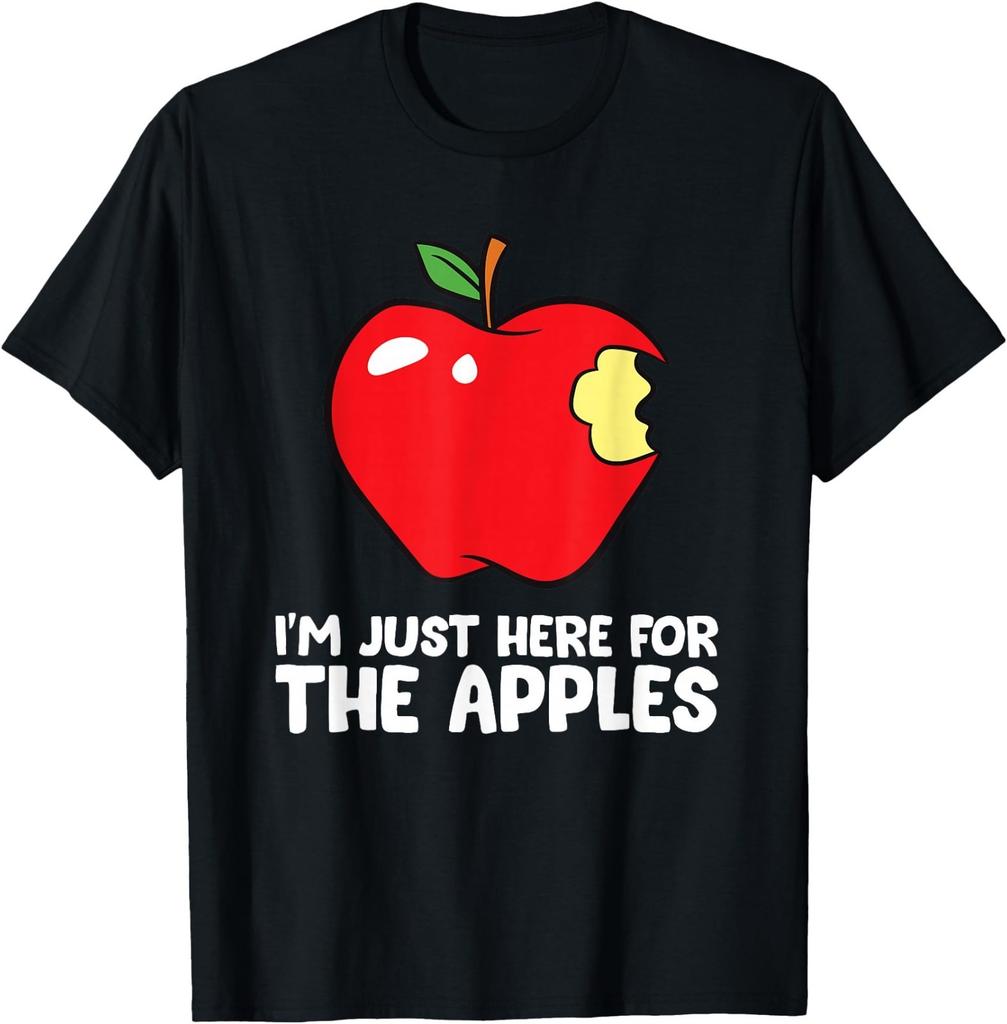I'm Just Here for The Apples T-Shirt