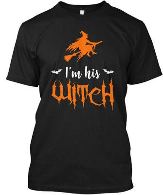 Im His Witch Funny Wife T-Shirt Made In the USA Size S To 5XL Unisex T-Shirt