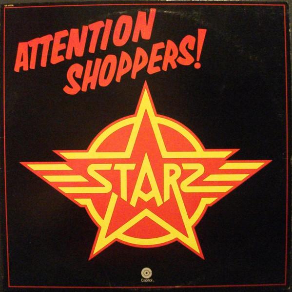 

LP Record STARZ - Attention Shoppers ST11730 CAPITOL 1978 US Rock Used