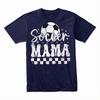 Soccer Mama T-Shirt, Proud Soccer Mom Tee, Funny Sports Parent Shirt Gift Ideas